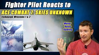 Fighter Pilot Reacts To ACE COMBAT 7: Skies Unknown