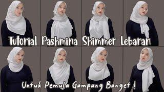 8 TUTORIAL PASHMINA SHIMMER LEBARAN | Simple & Gampang Banget | Tutut Arinda Herawati