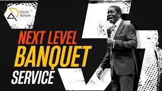 2ND SERVICE | NEXT LEVEL BANQUET | BISHOP DAVID ABIOYE | 23RD JUNE 2024