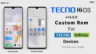 Tecno HiOS 14 Android 14 Custom rom for Infinix and Tecno Devices | New Premium Features 