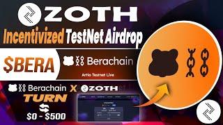 Turn 0$ into $500🪂ZOTH Airdrop-Incentivized Testnet Airdrop is Live on BeraChain | BerachainAirdrop
