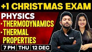 +1 Christmas Exam Study Plan + Physics | Thermodynamics | Thermal Properties | Exam Winner Plus One