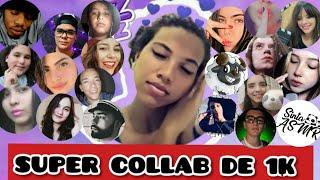 ASMR - SUPER COLLAB DE 1K DO CANAL | VÁRIOS ASMRTISTS VÃO TE COLOCAR PARA DORMIR 