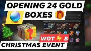 OPENING 24 GOLD BOXES  CHRISTMAS EVENT  WOTB  WOTBLITZ  WORLD OF TANKS BLITZ