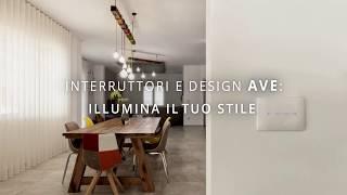 Interruttori e design AVE: illumina il tuo stile