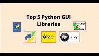 Top 5 GUI libraries in python