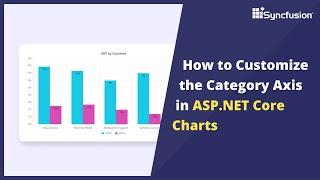 How to Customize the Category Axis in ASP.NET Core Charts