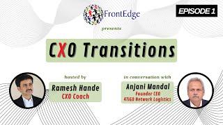 CXO Transitions: Enabling Technology & People with Anjani Mandal & Ramesh Hande - Ep 1