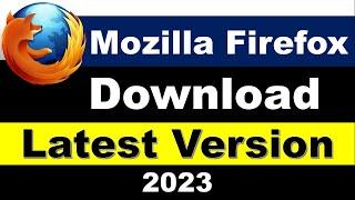 How to Download Mozilla Firefox in Windows 7/8/10/11 {2023}