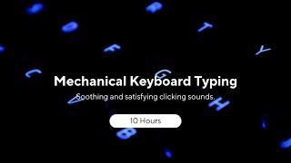 10 Hours of Mechanical Keyboard Sound Test Typing