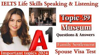 IELTS A1 Life Skills Speaking|| Important Topic|| New Topic 2024|| IELTS UKVI Spouse Visa|| Topic 39