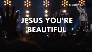 Jesus You're Beautiful | Worship Moment