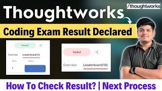 Thoughtworks Coding Exam Result Declared | How to Check Result | Next Process | 2024-2019 BATCH