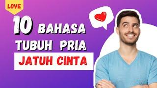 BAHASA TUBUH PRIA JATUH CINTA DIAM DIAM