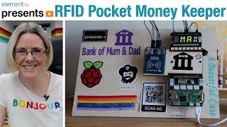 Raspberry Pi RFID Pocket Money Keeper