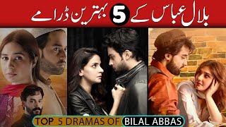 Top 5 Dramas of Bilal Abbas Khan | Ishq Murshid | MRB Cinematic Stars |