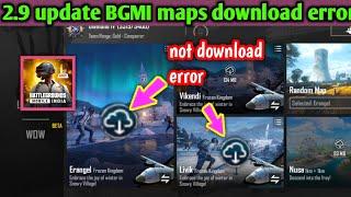 How to fix maps Download Error in BGMI 2.9 update l BGMI map not showing
