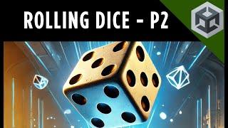 How to make rolling dice 3D in Unity - Part 2