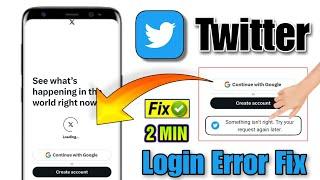 how to fix something isn't right twitter| twitter something isn't right try your request again later