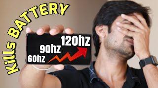 How High Refresh Rate 90hz 120hz 240hz drain MORE BATTERY  on Smartphones