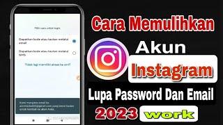 Cara Memulihkan Akun Instagram Lupa Email & Password Terbaru 2023