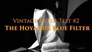 The Hoya 80A Blue Filter Review