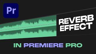 End MUSIC with REVERB / ECHO effect in PREMIERE PRO