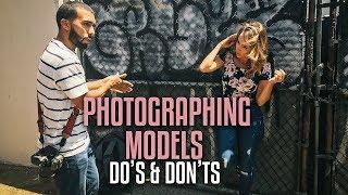 5 DO'S and DON'TS when PHOTOGRAPHING models!