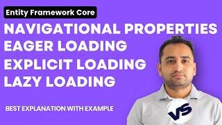4 Ways to Get Related Data in Entity Framework (Eager/Explicit/Lazy Loading/Navigational Properties)