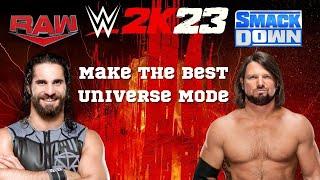 WWE 2K23 - How To Make The Best Universe Mode