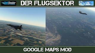 Flightsimulator2020:  Google Maps Mod - Installation und wie ist die optische Qualität [deutsch]