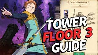 New Tower of Trials Floor 3 Guide! | 7DS Grand Cross