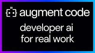 Augment Code: Developer AI for Real World Work