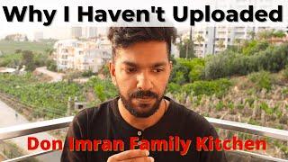 Don Imran Family Kitchen Announcement - Why I haven't uploaded a recipe in weeks