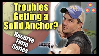 Have Trouble Getting a Solid Anchor Point? | Common fixes to struggling recurve from series