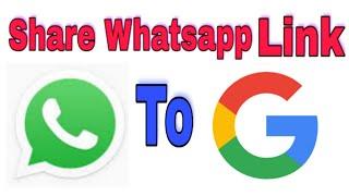 how to share Whatsapp group link on Google | 2019