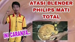 AUTO KAYA NIH... NOL RUPIAH ATASI BLENDER PHILIPS MATI TOTAL