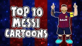 MESSI: Top 10 Cartoons (Parody songs, goal, highlights montage)