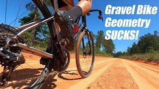 Why Gravel Bike Geometry Sucks