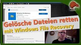Windows: gelöschte Dateien wiederherstellen mit Windows File Recovery