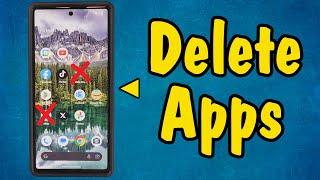 How to Remove Apps From an Android Phone (Uninstall Them For Good)