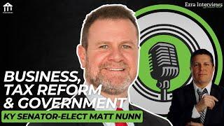 Matt Nunn for KY State Senator: Business, Tax Reform & Government [Open Mike Archives]