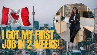 How I got MY FIRST JOB in Canada in 2 WEEKS | 5 things I did to get a job in Canada fast