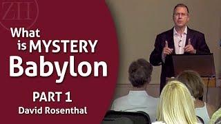 What is Mystery Babylon - Part 1 with David Rosenthal