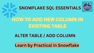 Snowflake Tutorial: How to Add Columns to Existing Tables with ALTER TABLE Command