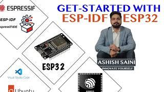 ESP-IDF ESP32 Tutorial: Getting Started with IoT Development Framework