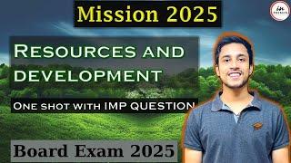 CH 1 | Resources And Development | 10th Geography | One Shot | Mission 2025 | By Amresh Kumar