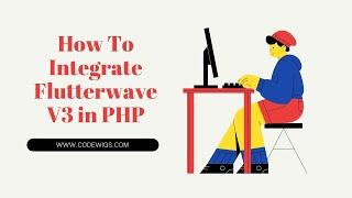 How to integrate flutterwave v3 payment gateway in PHP