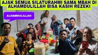 SENENG NYA BISA SILAHTURAHMI SAMA MBAH DI  ALHAMDULILLAH BISA KASIH REZEKI SAMA MBAH DI