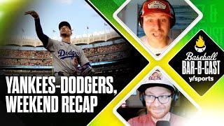 Yankees-Dodgers lives up to the hype, Braves' lineup issues | Baseball Bar-B-Cast | Yahoo Sports